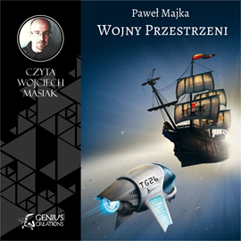 Audiobook Wojny przestrzeni  - autor Paweł Majka   - czyta Wojciech Masiak