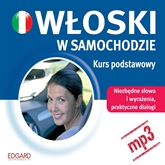 Audiobook Włoski w samochodzie - Kurs podstawowy  - autor Praca zbiorowa   - czyta zespół aktorów