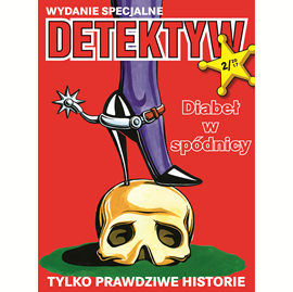 Audiobook Detektyw Wydanie Specjalne nr 2/2017  - autor Polska Agencja Prasowa S. A.   - czyta Maciej Kowalik