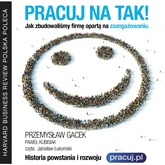 Audiobook PRACUJ NA TAK  - autor Przemysław Gacek;Paweł Kubisiak   - czyta Jarosław Łukomski