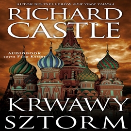Audiobook Krwawy sztorm (Tom III)  - autor Richard Castle   - czyta Filip Kosior