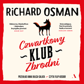 Audiobook Czwartkowy Klub Zbrodni  - autor Richard Osman   - czyta Filip Kosior