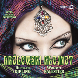 Audiobook Królewski klejnot  - autor Rudyard Kipling   - czyta Marcin Popczyński