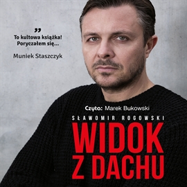 Audiobook Widok z dachu  - autor Sławomir Rogowski   - czyta Marek Bukowski