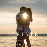 If Only Forever (The Inn at Sunset Harbor - Book Four)