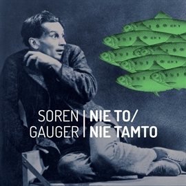 Audiobook Nie to / nie tamto  - autor Soren Gauger   - czyta Jerzy Nasierowski
