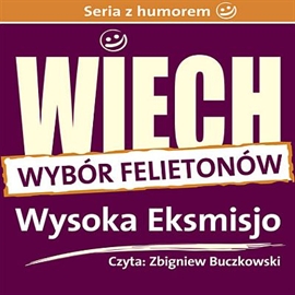 Audiobook Wysoka Eksmisjo (wybrane felietony)  - autor Stefan Wiechecki "Wiech"   - czyta Zbigniew Buczkowski