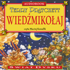 Audiobook Wiedźmikołaj  - autor Terry Pratchett   - czyta Maciej Kowalik