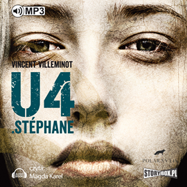 Audiobook U4 Stéphane  - autor Vincent Villeminot   - czyta Magda Karel