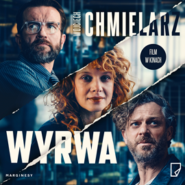 Audiobook Wyrwa  - autor Wojciech Chmielarz   - czyta Grzegorz Damięcki