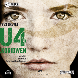 Audiobook U4 Koridwen  - autor Yves Grevet   - czyta Monika Dąbrowska-Jarosz
