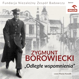 Audiobook Odległe wspomnienia  - autor Zygmunt Borowiecki   - czyta Maciej Kowalik