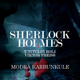Audiokniha Sherlock Holmes - Modrá karbunkule  - autor Arthur Conan Doyle   - interpret skupina hercov