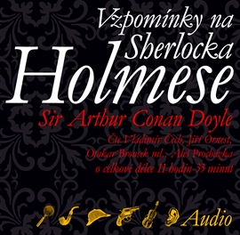 Audiokniha Vzpomínky na Sherlocka Holmese  - autor Arthur Conan Doyle   - interpret skupina hercov