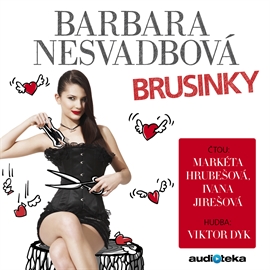 Audiokniha Brusinky  - autor Barbara Nesvadbová   - interpret skupina hercov