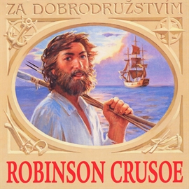 Audiokniha Robinson Crusoe  - autor Daniel Defoe   - interpret skupina hercov