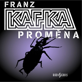 Audiokniha Proměna  - autor Franz Kafka   - interpret skupina hercov
