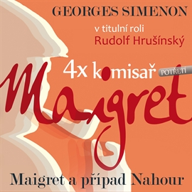 Audiokniha Maigret a případ Nahour  - autor Georges Simenon   - interpret skupina hercov