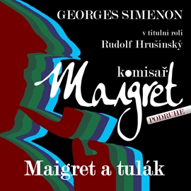 Audiokniha Maigret a tulák  - autor Georges Simenon   - interpret skupina hercov