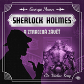 Audiokniha Sherlock Holmes a Ztracená závěť  - autor George Mann   - interpret Václav Knop