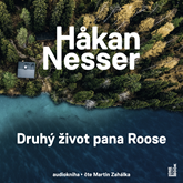 Audiokniha Druhý život pana Roose  - autor Håkan Nesser   - interpret Martin Zahálka