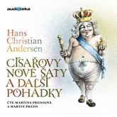 Audiokniha Císařovy nové šaty a další pohádky  - autor Hans Christian Andersen   - interpret skupina hercov