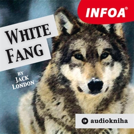 Audiokniha White Fang  - autor Jack London  