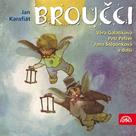 Audiokniha Broučci  - autor Jan Karafiát   - interpret skupina hercov