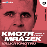 Audiokniha Kmotr Mrázek III - Válka kmotrů  - autor Jaroslav Kmenta   - interpret skupina hercov