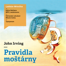 Audiokniha Pravidla moštárny  - autor John Irving   - interpret Ladislav Mrkvička