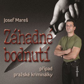 Audiokniha Záhadné bodnutí  - autor Josef Mareš   - interpret skupina hercov
