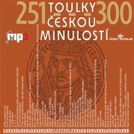 Audiokniha Toulky českou minulostí 251 - 300  - autor Josef Veselý   - interpret skupina hercov
