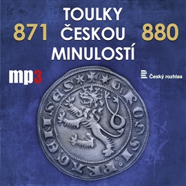 Audiokniha Toulky českou minulostí 871 - 880  - autor Josef Veselý   - interpret skupina hercov