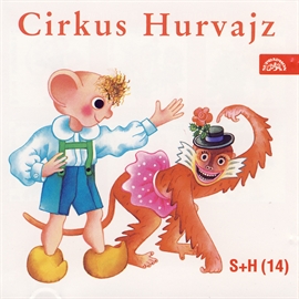 Audiokniha Cirkus Hurvajz  - autor Ladislav Dvorský   - interpret skupina hercov