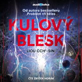 Audiokniha Kulový blesk  - autor Liou Cch'-sin   - interpret Zbyšek Horák