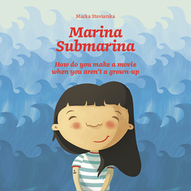 Audiokniha Marina Submarina  - autor Marka Staviarska   - interpret Emma Rose Korbel