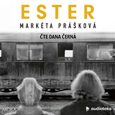 Audiokniha Ester  - autor Markéta Prášková   - interpret Dana Černá