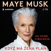 Audiokniha Když má žena plán  - autor Maye Musk   - interpret Vilma Cibulková