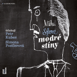 Audiokniha Modré stíny  - autor Michal Sýkora   - interpret skupina hercov