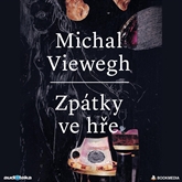 Audiokniha Zpátky ve hře  - autor Michal Viewegh   - interpret Jiří Dvořák