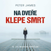 Audiokniha Na dveře klepe smrt  - autor Peter James   - interpret Martin Siničák