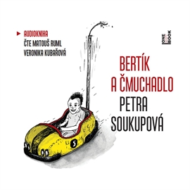 Audiokniha Bertík a čmuchadlo  - autor Petra Soukupová   - interpret skupina hercov