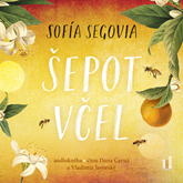 Audiokniha Šepot včel  - autor Sofía Segovia   - interpret skupina hercov