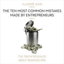 Audiokniha The ten most common mistakes made by entrepreneurs  - autor Vladimír John   - interpret skupina hercov