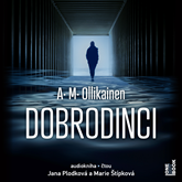 Audiokniha Dobrodinci  - autor A. M. Ollikainen   - interpret více herců