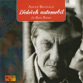 Audiokniha Dědeček automobil  - autor Adolf Branald   - interpret Boris Rösner