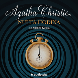 Audiokniha Nultá hodina  - autor Agatha Christie   - interpret Zdeněk Kupka