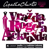 Audiokniha Vražda Rogera Ackroyda  - autor Agatha Christie   - interpret Ladislav Lakomý