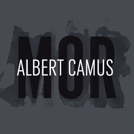 Audiokniha Mor  - autor Albert Camus   - interpret více herců