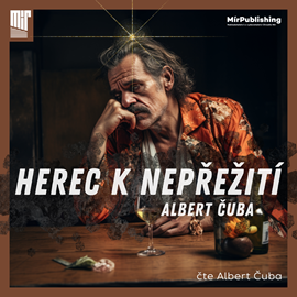 Audiokniha Herec k nepřežití  - autor Albert Čuba   - interpret Albert Čuba
